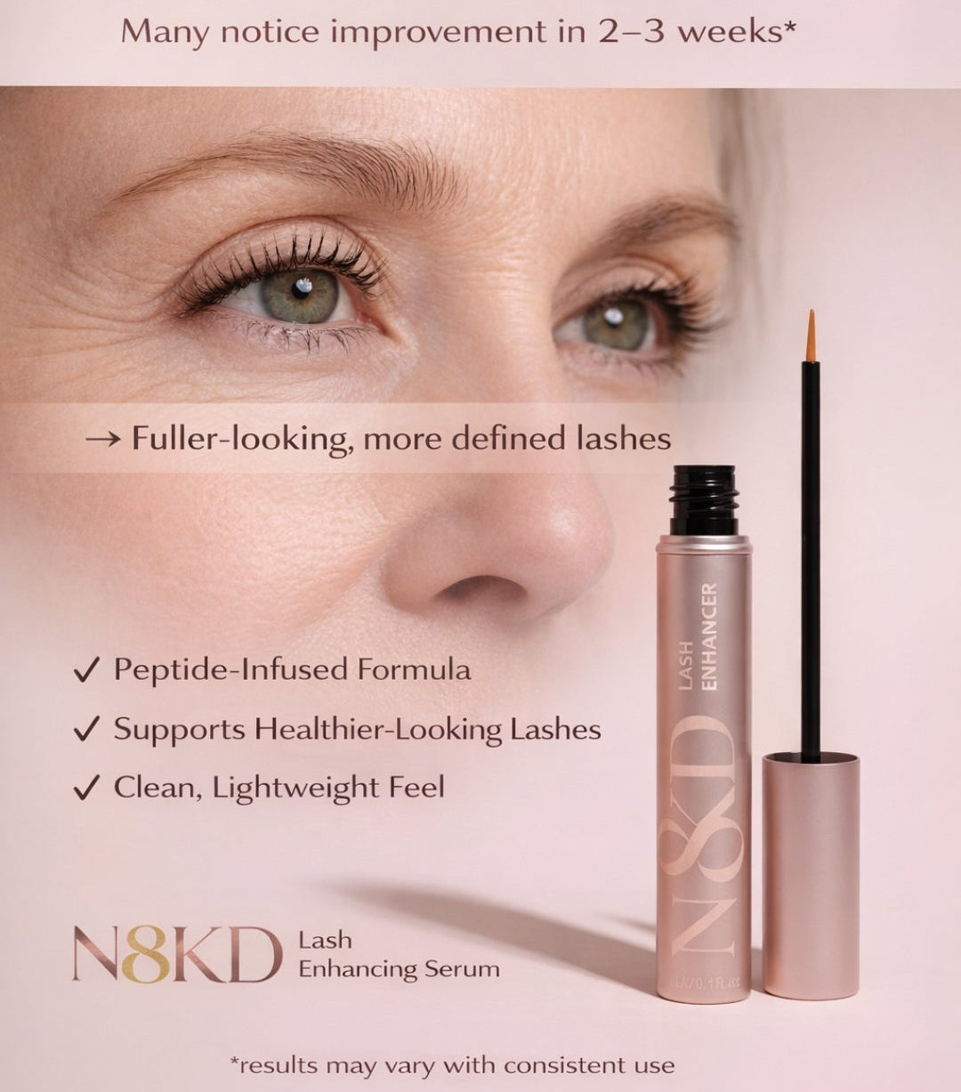 Before and after comparison of eye makeup application on a person's eyelid.
N8KD lash enhancing serum vegan serum,  peptide infused serum cruelty free serum lash care, length and strength eye lashes. best lash growth serum